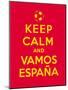 Keep Calm and Vamos Espana-Thomaspajot-Mounted Art Print