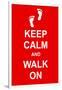 Keep Calm and Walk On-prawny-Framed Art Print