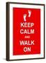 Keep Calm and Walk On-prawny-Framed Art Print