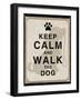 Keep Calm and Walk the Dog-Piper Ballantyne-Framed Art Print