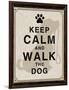 Keep Calm and Walk the Dog-Piper Ballantyne-Framed Premium Giclee Print