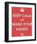 Keep Calm and Wash Your Hands-The Vintage Collection-Framed Giclee Print