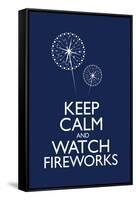 Keep Calm and Watch Fireworks Poster-null-Framed Stretched Canvas