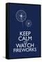 Keep Calm and Watch Fireworks Poster-null-Framed Stretched Canvas