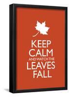 Keep Calm and Watch the Leaves Fall Poster-null-Framed Poster