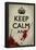 Keep Calm And...-null-Framed Poster