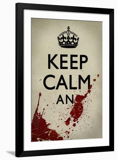 Keep Calm And...-null-Framed Art Print