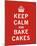 Keep Calm, Bake Cakes-The Vintage Collection-Mounted Giclee Print