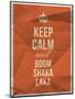 Keep Calm Boom Shaka Laka Quote on Crumpled Paper Texture-ONiONAstudio-Mounted Art Print