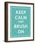 Keep Calm & Brush-N. Harbick-Framed Art Print