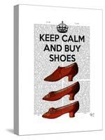 Keep Calm Buy Shoes-Fab Funky-Stretched Canvas