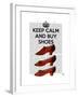 Keep Calm Buy Shoes-Fab Funky-Framed Art Print