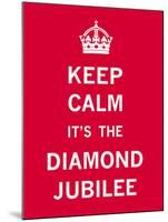 Keep Calm Diamond Jubilee II-The Vintage Collection-Mounted Giclee Print