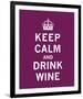 Keep Calm, Drink Wine-The Vintage Collection-Framed Giclee Print