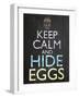 Keep Calm Easter Chalk-Lauren Gibbons-Framed Art Print