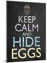 Keep Calm Easter Chalk-Lauren Gibbons-Mounted Art Print