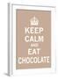 Keep Calm, Eat Chocolate-The Vintage Collection-Framed Art Print