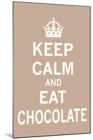 Keep Calm, Eat Chocolate-The Vintage Collection-Mounted Art Print