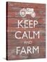 Keep Calm & Farm II-Alonzo Saunders-Stretched Canvas