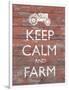 Keep Calm & Farm II-Alonzo Saunders-Framed Art Print