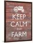 Keep Calm & Farm II-Alonzo Saunders-Framed Art Print