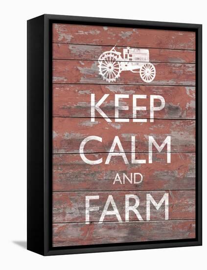 Keep Calm & Farm II-Alonzo Saunders-Framed Stretched Canvas