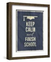 Keep Calm Finish School Design Typographic Quote-ONiONAstudio-Framed Art Print