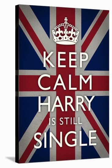 Keep Calm Harry is Still Single Poster-null-Stretched Canvas