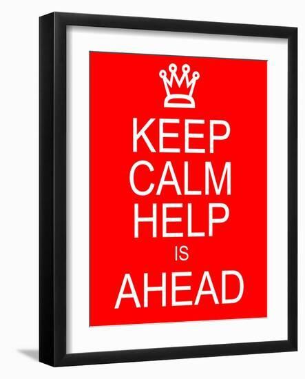 Keep Calm Help is Ahead-mybaitshop-Framed Art Print