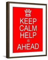 Keep Calm Help is Ahead-mybaitshop-Framed Art Print