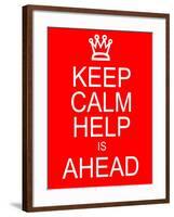 Keep Calm Help is Ahead-mybaitshop-Framed Art Print