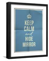 Keep Calm Hide Mirror Quote on Folded in Four Paper Texture-ONiONAstudio-Framed Art Print