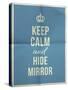 Keep Calm Hide Mirror Quote on Folded in Four Paper Texture-ONiONAstudio-Stretched Canvas