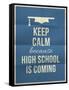 Keep Calm High School is Coming Design Quote with Graduation Hat-ONiONAstudio-Framed Stretched Canvas