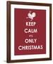 Keep Calm It's only Christmas (Turkey)-null-Framed Giclee Print