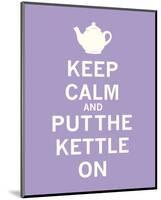 Keep Calm, Lavender Tea-The Vintage Collection-Mounted Art Print