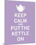 Keep Calm, Lavender Tea-The Vintage Collection-Mounted Giclee Print