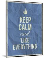 Keep Calm like Everything Quote on Crumpled Paper Texture-ONiONAstudio-Mounted Art Print