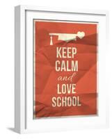 Keep Calm Love School Design Quote with Graduation Hat Hearth-ONiONAstudio-Framed Art Print