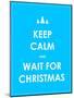 Keep Calm Modern Christmas Background-place4design-Mounted Art Print