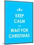 Keep Calm Modern Christmas Background-place4design-Mounted Art Print