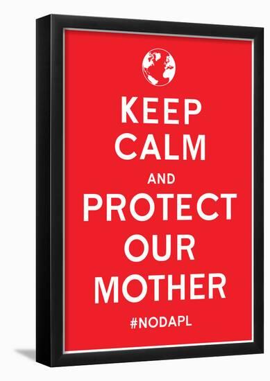Keep Calm Protect Our Mother- Red-null-Framed Poster