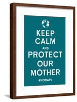 Keep Calm Protect Our Mother- Turqouise-null-Framed Poster