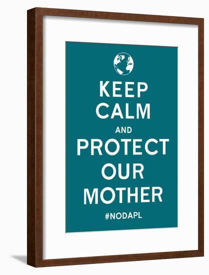 Keep Calm Protect Our Mother- Turqouise-null-Framed Poster