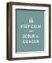 Keep Calm - Scrub-The Vintage Collection-Framed Art Print