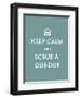 Keep Calm - Scrub-The Vintage Collection-Framed Art Print
