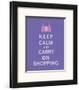 Keep Calm, Shopping-null-Framed Art Print
