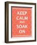 Keep Calm & Soak-N. Harbick-Framed Art Print