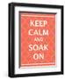 Keep Calm & Soak-N. Harbick-Framed Art Print