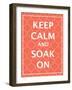 Keep Calm & Soak-N. Harbick-Framed Art Print